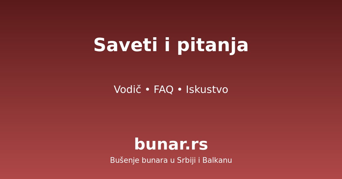 Saveti i česta pitanja o bušenju bunara u Srbiji